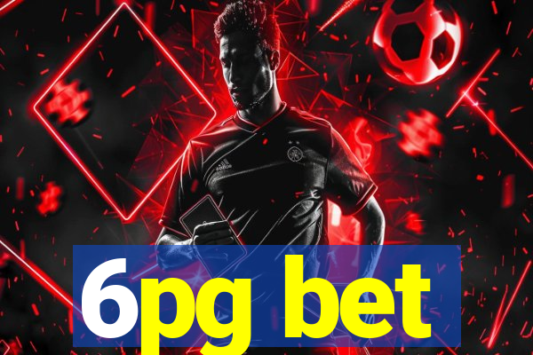 6pg bet
